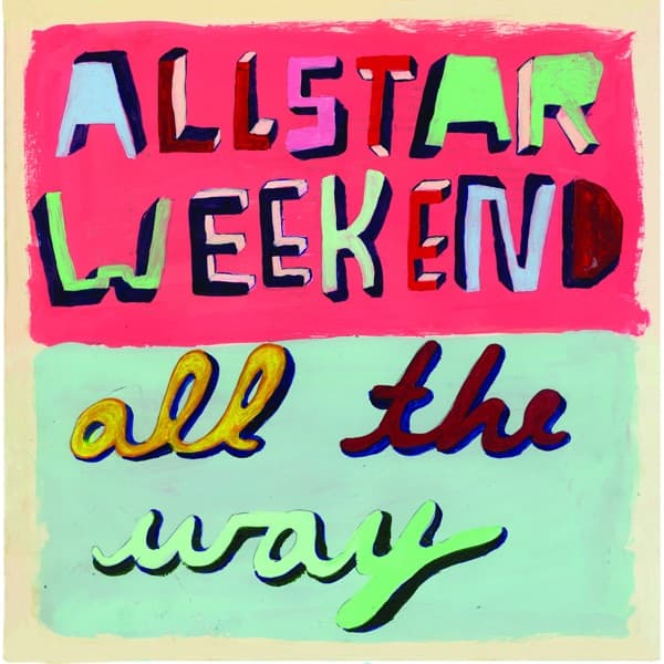All the Way by Allstar Weekend — album cover
