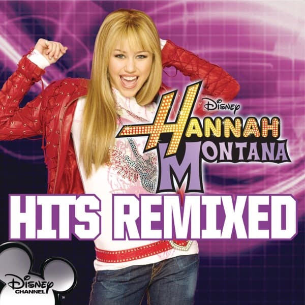 Hannah Montana Hits Remixed by Hannah Montana — album cover