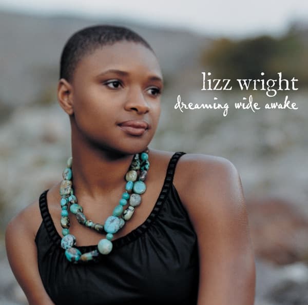 Dreaming Wide Awake by Lizz Wright — album cover