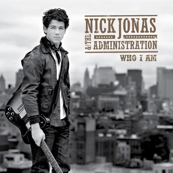 Who I Am by Nick Jonas & the Administration — album cover