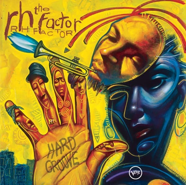 Hard Groove by Roy Hargrove Presents The RH Factor — album cover