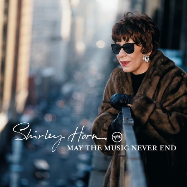 May the Music Never End by Shirley Horn — album cover