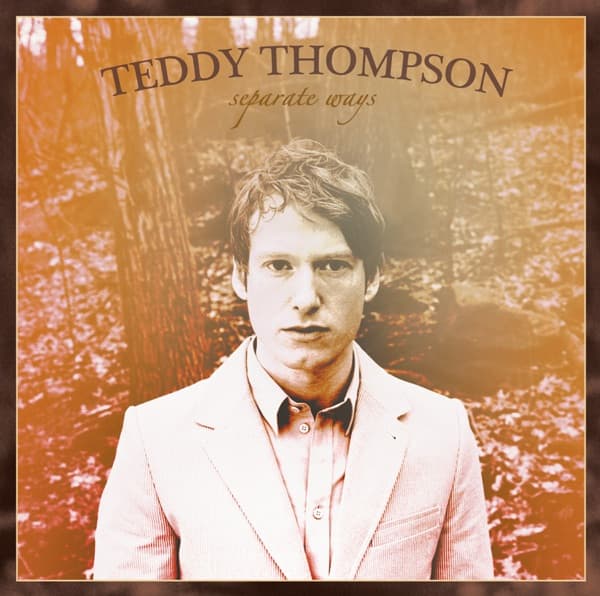 Separate Ways by Teddy Thompson — album cover